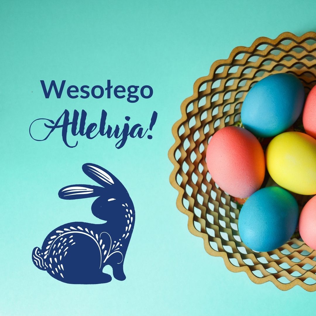 Wesołego Alleluja!!!